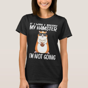 Cool Hamster For Men Women Syrian Dwarf Rodent Ani T-Shirt
