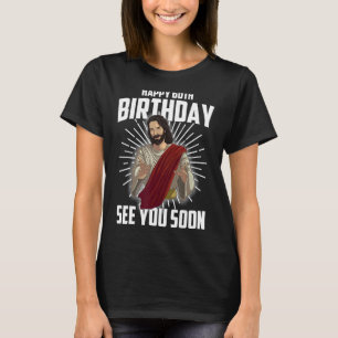 Cool Happy 60th Birthday Gift Funny Jesus See You T-Shirt