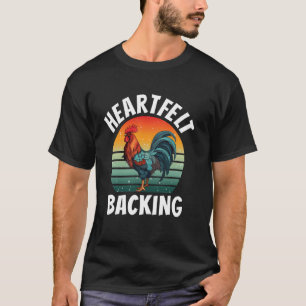 Cool Heartfelt Backing Chicken Rooster Farmer Menu T-Shirt