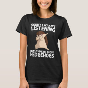 Cool Hedgehog For Men Women Spiny Quills Garden An T-Shirt