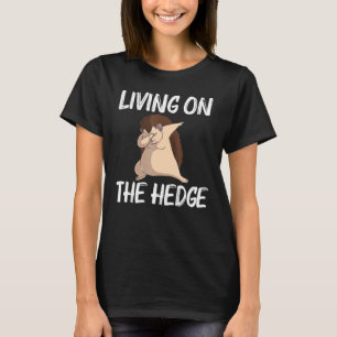Cool Hedgehog For Men Women Spiny Quills Garden An T-Shirt