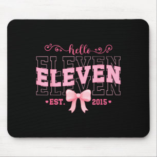 Cool Hello Eleven Est 2015 Nk Coquette Bow 11 Birt Mouse Pad