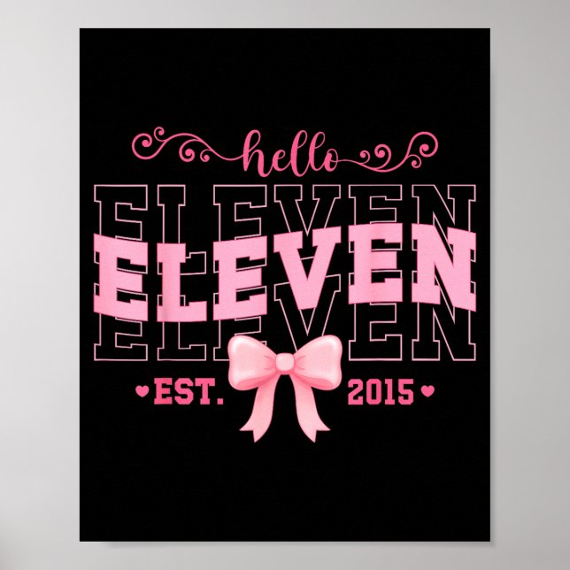 Cool Hello Eleven Est 2015 Nk Coquette Bow 11 Birt Poster (Front)