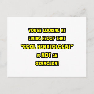 Cool Hematologist Is NOT an Oxymoron Postcard