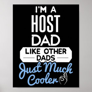 Cool Host Dad Fathers Day Gift Poster