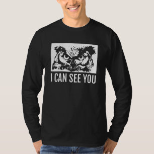 Cool I Can See You Owl T-Shirt