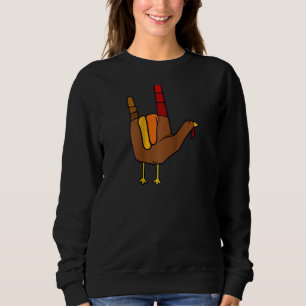 Cool I Love You Sign Language Funny Turkey Thanksg Sweatshirt