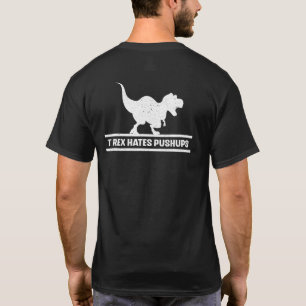 Cool I T Rex Hates Push Ups Dinosaur Workout Gym M T-Shirt