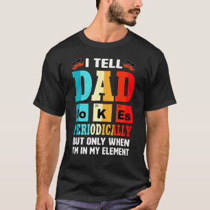 Cool I Tell Dad Jokes Humour Daddy Father's Day Me T-Shirt