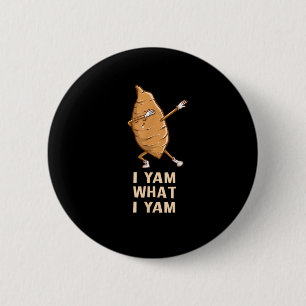 Cool I Yam What I Yam - Funny Dabbing Fan Dancer  2 Inch Round Button