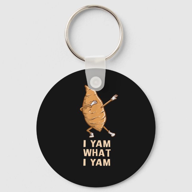 Cool I Yam What I Yam - Funny Dabbing Fan Dancer  Keychain (Front)