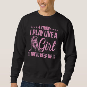 Cool Ice Hockey For Women Girls Hockey Lover Team  Sweatshirt