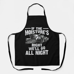 Cool If The Moisture's Right Farmer Gift Funny Far Apron