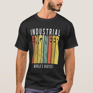 Cool Industrial Engineer T-Shirt