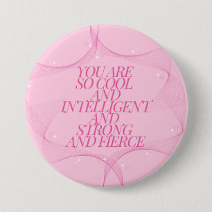 Cool, Intelligent, Strong, Fierce, Girl Boss, Pink 3 Inch Round Button