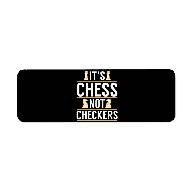 cool its chess not checkers checkers players gift (Front)