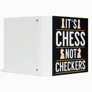cool its chess not checkers checkers players gift binder
