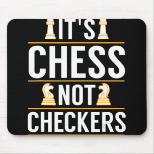 cool its chess not checkers checkers players gift mouse pad