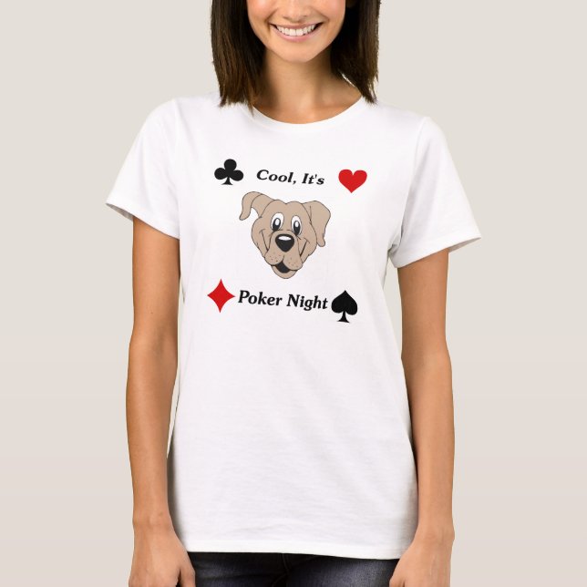 Cool, It's Poker Night T-Shirt (Front)