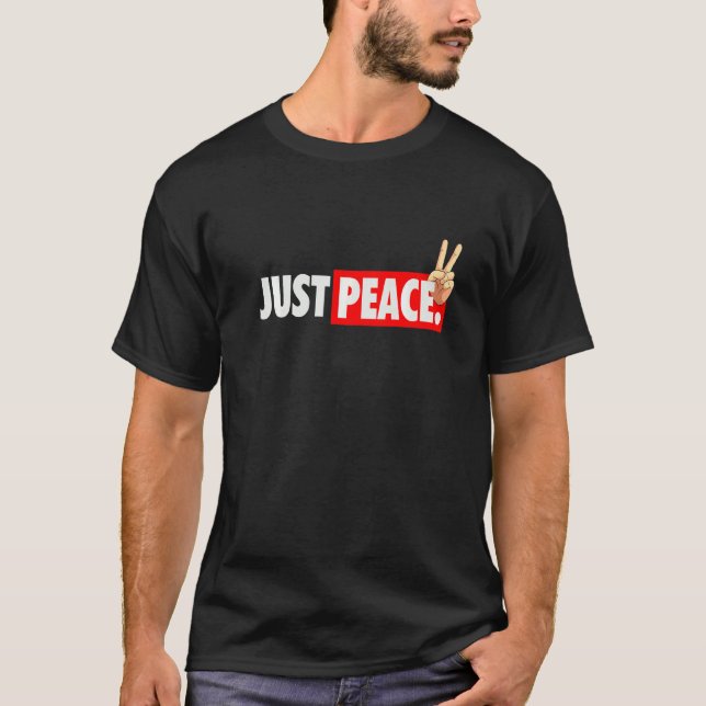 Cool Just Peace Nur Peace Against War Solidarity  T-Shirt (Front)