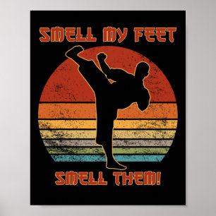 Cool Karate Gifts For Boys Girls Funny Smell My Fe Poster
