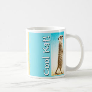 "Cool Kat!" Meerkat Mug