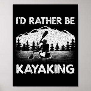 Cool Kayaking Art For Men Women Kayak Paddle Boati Poster