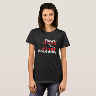 Cool "Keep Calm and teach anyway!" mirror image T-Shirt