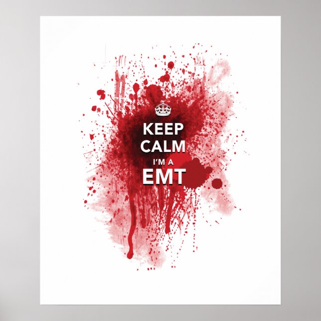 Cool 'Keep Calm I'm an EMT' Funny Poster (Front)