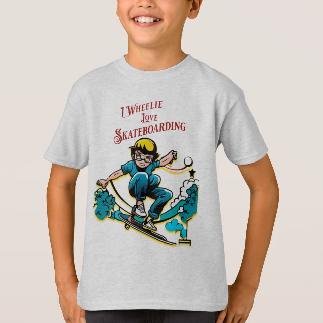 Cool Kid Skateboarder Fun Quote Wheelie T-Shirt (Front)
