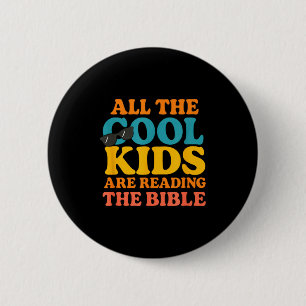 Cool Kids Are Reading The Bible  2 Inch Round Button
