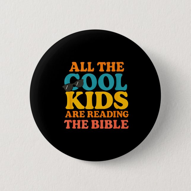 Cool Kids Are Reading The Bible  2 Inch Round Button (Front)