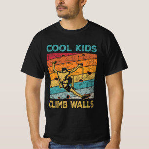 Cool Kids Climb Walls Extreme Sport Rock Climbing T-Shirt