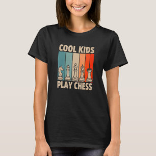 Cool Kids Play Chess Chess Player Checkmate Chess  T-Shirt