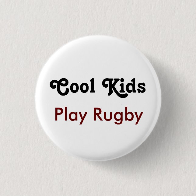 Cool Kids Play Rugby 1 Inch Round Button (Front)