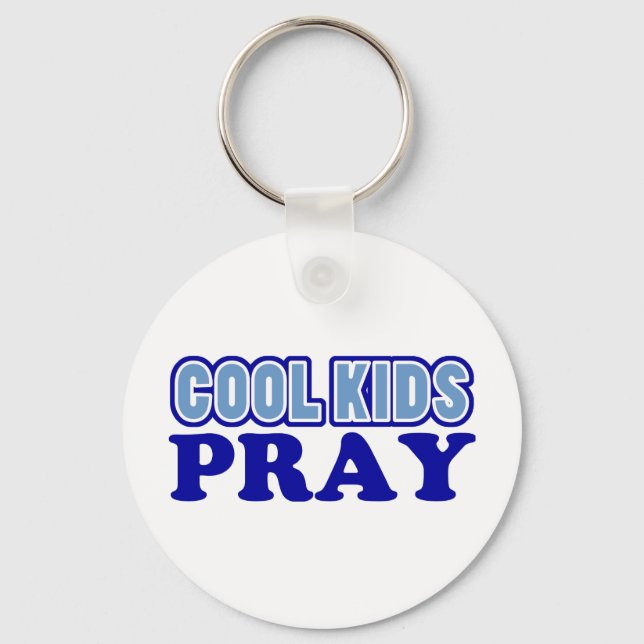 Cool Kids Pray (Blue) Keychain (Front)