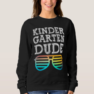 Cool Kindergarten Dude Fun Kids Sunglasses First D Sweatshirt