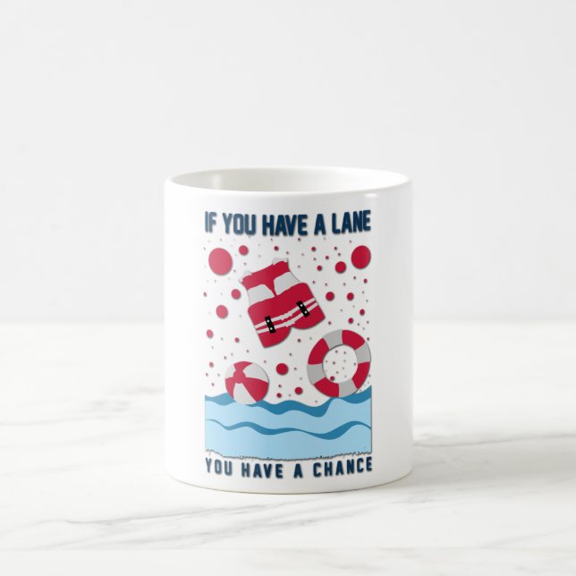 Cool Lifeguard Design - If You Have A Lane Coffee Mug (Center)