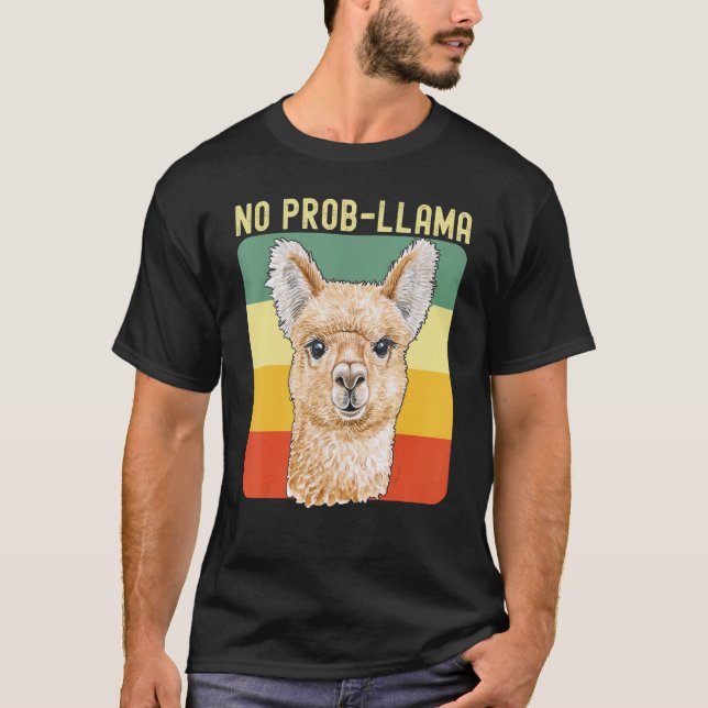 Cool Llama For Men Women No Prob Llama Alpaca Farm T-Shirt (Front)