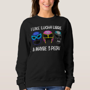 Cool Lucha Libre Art For Men Women Luchador Wrestl Sweatshirt