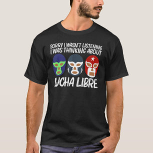 Cool Lucha Libre For Men Women Luchador Mexican Wr T-Shirt