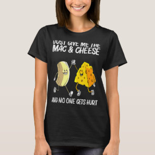 Cool Mac & Cheese For Men Women Baked Cheesy Macar T-Shirt