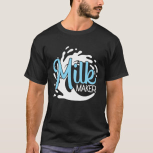Cool Maker Milk Farmer Breakfast Cow Cows Farmers T-Shirt