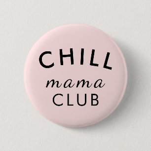 Cool Mama Club Peachy Pink Mother's Day Fun 2 Inch Round Button