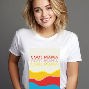 Cool Mama Waves   Retro graphic   T-Shirt