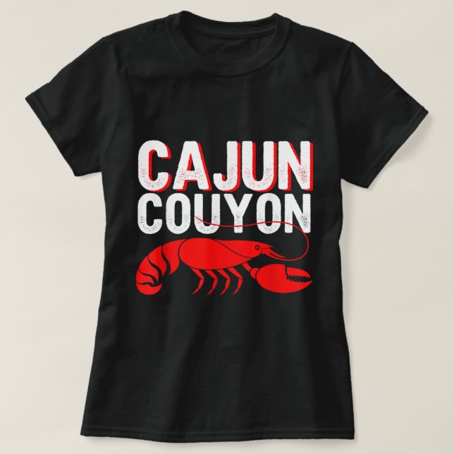 Cool Mardi Gras Cajun Couyon Funny Slang Cultural  T-Shirt (Design Front)