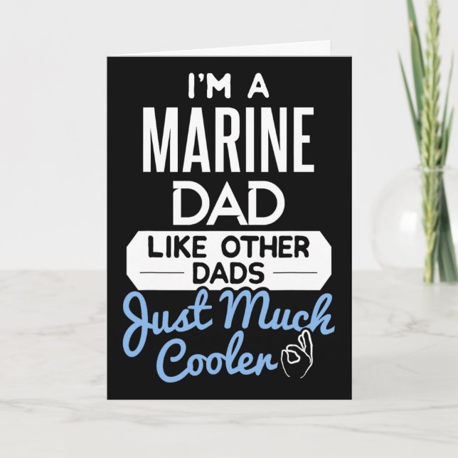 Cool Marine Dad Fathers Day Gift  Card (Front)