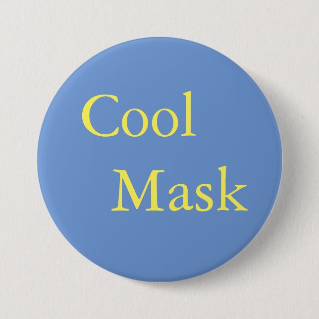 Cool Mask- yellow text on blue 3 Inch Round Button (Front)