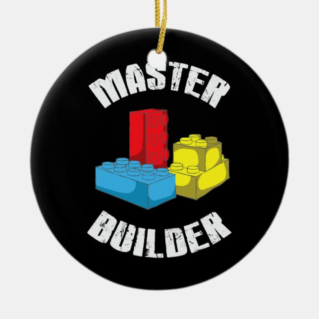 Cool Master Builder Funny Building Blocks Gift Ceramic Ornament (Front)