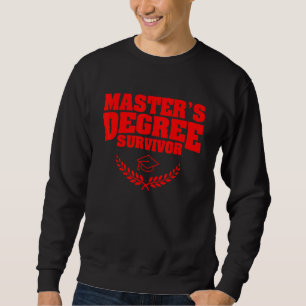 Cool Masters Degree For Men Women Mba Student Grad Sweatshirt